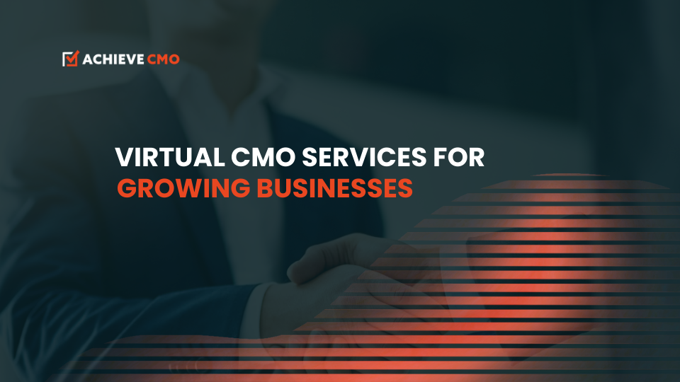 Virtual CMO Services For Growing Businesses
